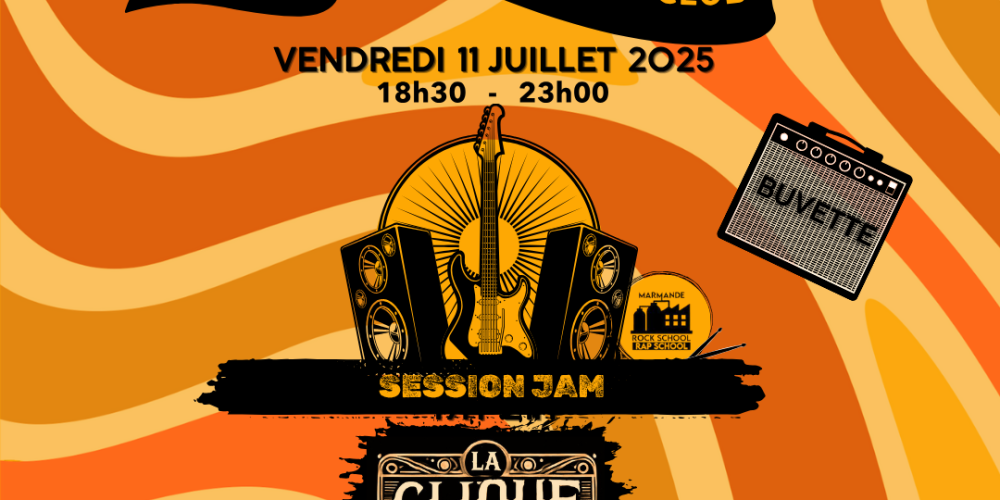 Vendredi 11 juillet : Soirée Rockschool Club de Clôture