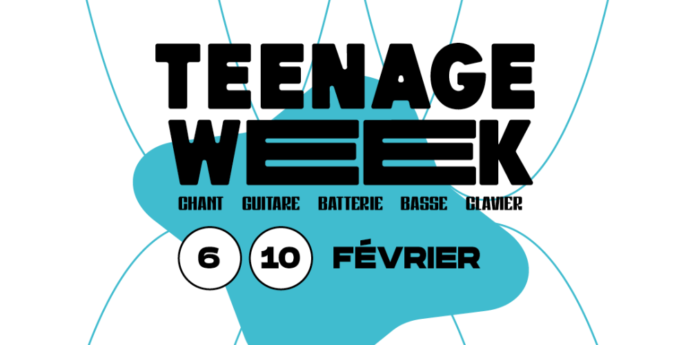 INSCRIPTIONS TEENAGE WEEK